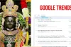 राम मंदिर अयोध्या: टूटे सारे रिकॉर्ड, बना इतिहास, पिछले 24 घंटे से गूगल ट्रेंड्स में सिर्फ राम ही राम