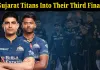 Shubman Gill’s Masterclass Century Powers Gujarat Titans Into Their Third Final; Vaibhav Sooryavanshi’s Valiant 96 Goes In Vain