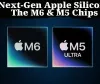 Next-Gen Apple Silicon: The M6 & M5 Chips