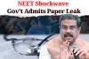 NEET Shockwave: Gov’t Admits Paper Leak, Scraps Pen-Paper Mode for Next Year; Re-Exam on June 21